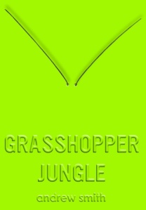 GrasshopperJungle June 27 13
